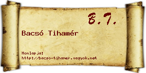 Bacsó Tihamér névjegykártya
